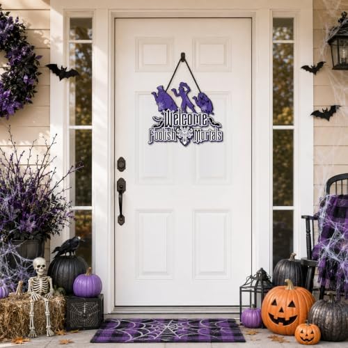 Halloween Welcome Foolish Mortals Signs, Halloween Decorations for Home